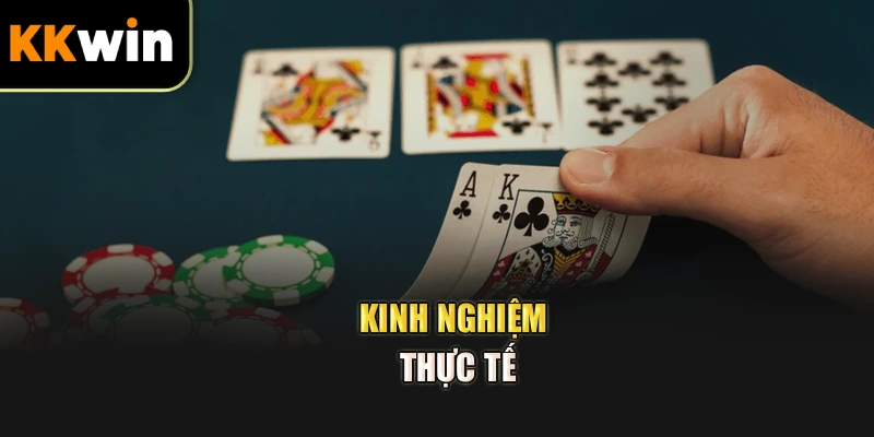 Kinh nghiệm thực tế